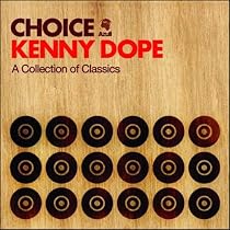 Choice: A Collection of Classics (Mixed by Kenny Dope)