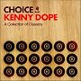 Choice: A Collection of Classics (Mixed by Kenny Dope)