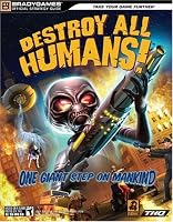 Destroy All Humans!(tm) Official Strategy Guide (Official Strategy Guides (Bradygames))