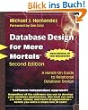 Database Design for Mere Mortals: A Hands-on Guide to Relational Database Design