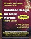 Database Design for Mere Mortals: A Hands-On Guide to Relational Database Design, Second Edition