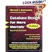 Database Design for Mere Mortals(R): A Hands-On Guide to Relational Database Design (2nd Edition) (For Mere Mortals)