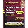 Database Design for Mere Mortals: A Hands-On Guide to Relational Database Design