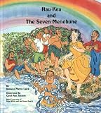 Hau Kea and the Seven Menehune