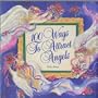 100 Ways to Attract Angels