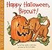 Happy Halloween, Biscuit!: A Halloween Lift-the-Flap Book for Kids