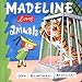Madeline Loves Animals