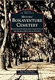 Image de Historic Bonaventure Cemetery:  GA Historical Society   (GA)  (Images of America)