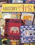 Quilter's Ark, A   "Print on Demand Edition"