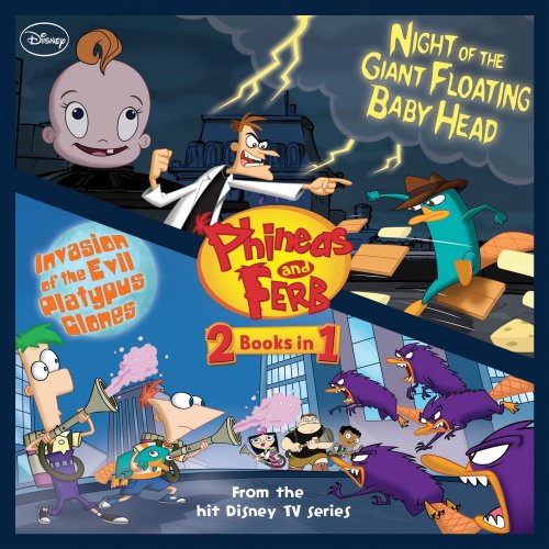 Invasion of the Evil Platypus Clones / Night of the Giant Floating Baby Head (Disney Storybook (eBook))
