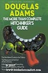 The More Than Complete Hitchhikers Guide