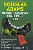 The More Than Complete Hitchhikers Guide