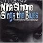 Nina Simone Sings the Blues Nina Simone Sings the Blues