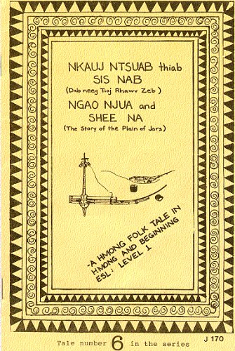 Ngao Njua and Shee Na (The Story of the Plain of Jars): A Hmong Folk Tale in Hmong and Beginning ESL: Level 1 under The Books Store