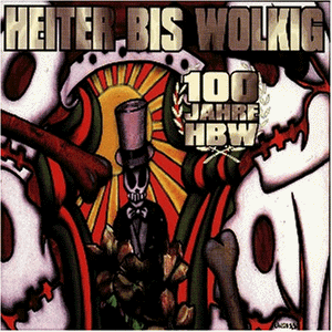 Heiter Bis Wolkig - 100 Jahre Hbw - Zortam Music