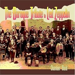 Chamber Maid The Baroque Tribute to Led Zeppelin by  J. / Page, Jimmy / Plant, Robert / Bonham, John Baldwin, Benjamin Levine, Jimmy Page, Jimmy / Plant, Robert Page, and Robert / Page, Jimmy / Bonham, John Plant 