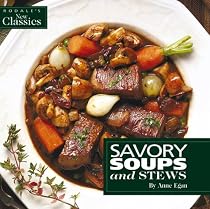 Savory Soups and Stews (Rodale's New Classics)