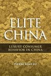 Elite China: Luxury Consumer Behavior...