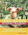 Special Ops Fitness Training (High-Intensity Workouts of Navy SEALs, Delta Force, Marine Force Recon and Army Rangers) (Paperback)