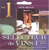 Revue Broquet Inc.  / Le sélecteur de vins : N° 1, Vins et repas