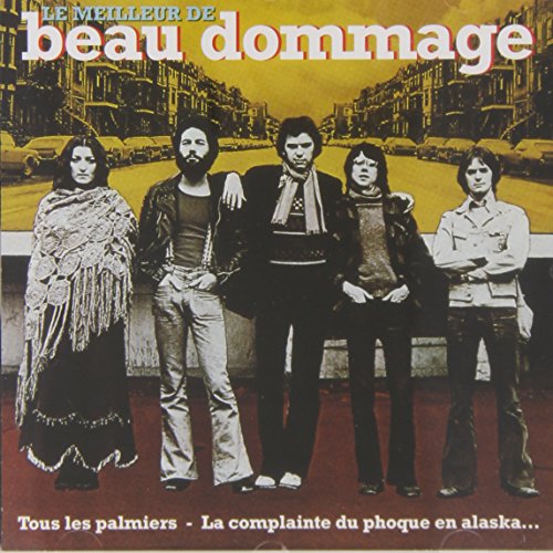 Beau Dommage - Meilleur De Beau Dommage - Zortam Music