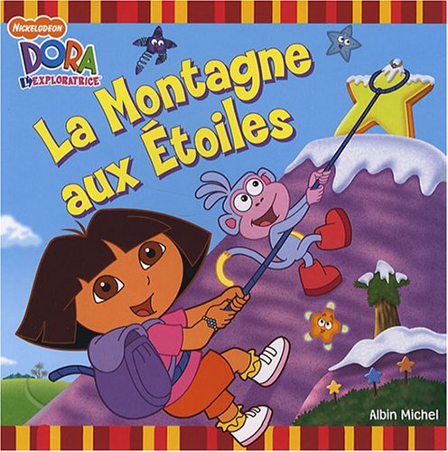 Dora l'exploratrice : La Montagne aux Etoiles