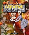 Creative Awakenings: Envisioning the Life of Your Dreams Through Art