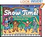 Show Time!: Music, Dance, and Drama Activities for Kids