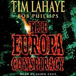 The Europa Conspiracy: Babylon Rising, Book 3 | Tim LaHaye,Bob Phillips