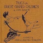 Tales for Great Grandchildren | [John Jackson]