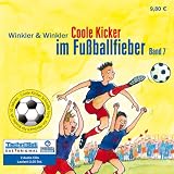Produkt-Bild: Coole Kicker im Fu&szlig;ballfieber: Coole Kicker, Schnelle Tore, Band 7