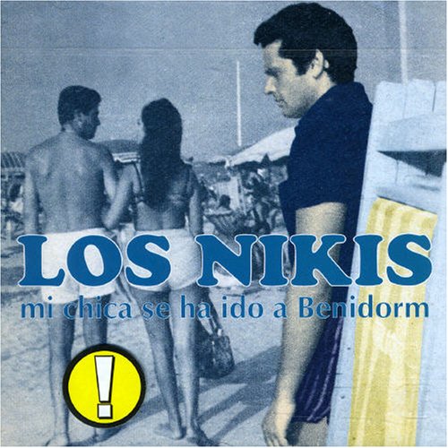 Los Nikis - Voy a Benidorm Lyrics - Zortam Music