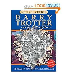 Barry Trotter And The Dead Horse (Gollancz S.F.)