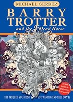 Barry Trotter And The Dead Horse (Gollancz S.F.)