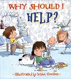 Why Should I Help? (Why Should I? Books)