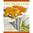 Two Bear Cubs: A Miwok Legend from California's Yosemite Valley
