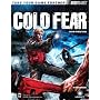 Cold Fear(tm) Official Strategy Guide