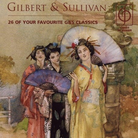 Gilbert & Sullivan - Gilbert & Sullivan Favourites - Zortam Music