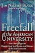 Freefall of the American University: How Our Colleges Are Corrupting the Minds and Morals of the Next Generation