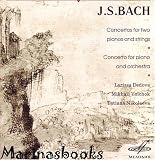 J. S. Bach Concertos for Two Pianos and Strings, Concerto for Piano and Orchestra