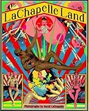 Lachapelle Land: Photographs