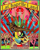 Lachapelle Land: Photographs