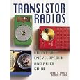 Transistor Radios: A Collector's Encyclopedia and Price Guide by  D. R. Lane and Robert A. Lane