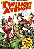 The Twilight Avenger (Volume 1)