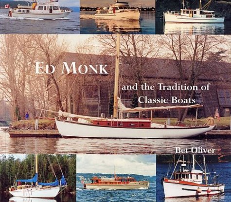 ed monk and the tradition of classic boats and the tradition of classic boats