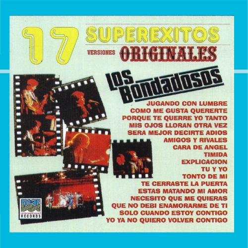 Los Bondadosos - 17 Superexitos - Zortam Music