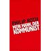Mein Mann, der Kommunist: Roman