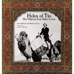 Helen of Tus: Her Odyssey from Idaho to Iran