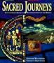 Sacred Journeys: An Illustrated Guide to Pilgrimages Around the World