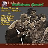 Pete Seegers Rainbow Quest - with Sonny Terry & Brownie McGhee, and Mississippi John Hurt, Hedy West, & Paul Cadwell